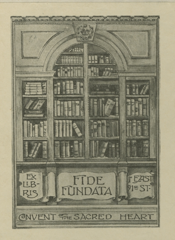 [Bookplate of the Convent of the Sacred Heart]
